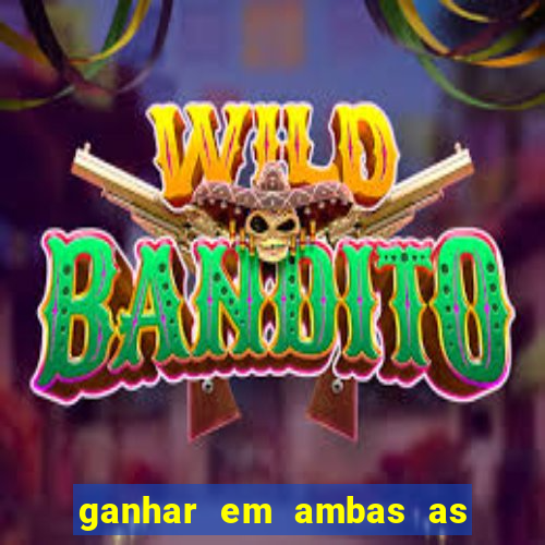 ganhar em ambas as partes do jogo